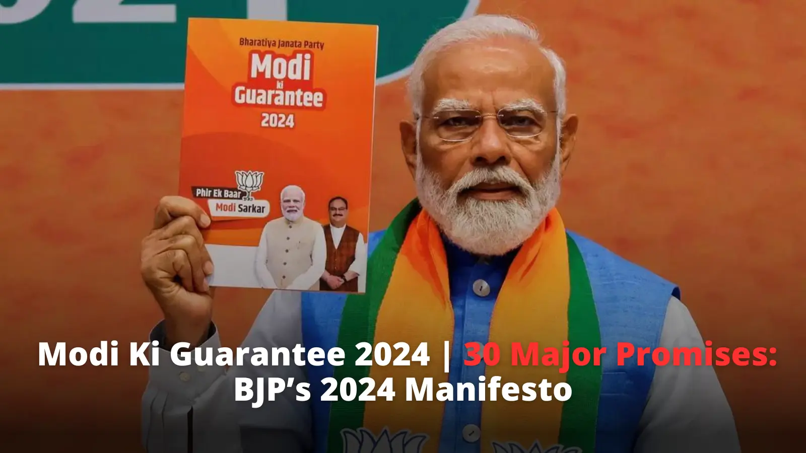 30 Major Promises in BJP 2024 Manifesto