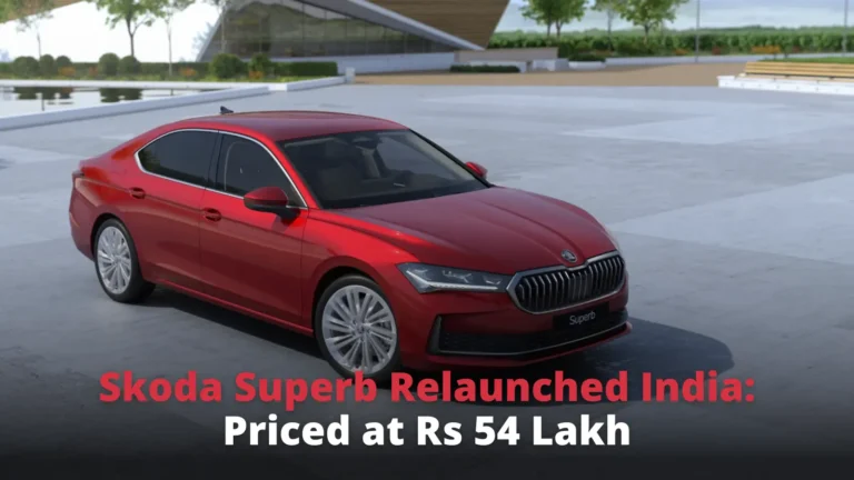 Skoda Superb Relaunched in India